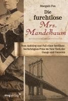 Margalit Fox - Die furchtlose Mrs. Mandelbaum, Inbunden