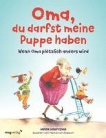 Mark Haayema - Oma, du darfst meine Puppe haben, Inbunden