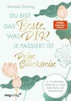 Vanessa Göcking - Du bist das Beste, was dir je passiert ist - deine Glücksreise, Häftad