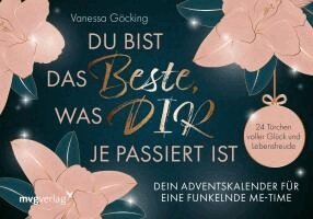 Vanessa Göcking - Du bist das Beste, was dir je passiert ist - Dein Adventskalender für eine funkelnde Me-Time, Inbunden