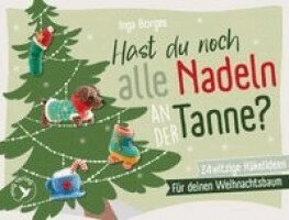 Inga Borges - Hast du noch alle Nadeln an der Tanne?, Inbunden. Tillgänglighet: Lägg i varukorg