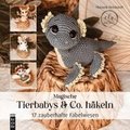 Amigurumi: Magische Tierbabys & Co. h�keln
