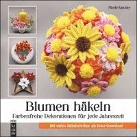 Nicole Kanzler - Blumen häkeln, Inbunden