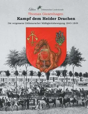 Thomas Giesenhagen, Wolfgang W Schulz, Verein Für Dithmarscher Landeskunde - Kampf dem Heider Drachen, Häftad. Tillgänglighet: Lägg i varukorg