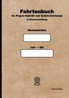 Werner König - Fahrtenbuch für Plug-in-Hybride und Elektrofahrzeuge, Häftad