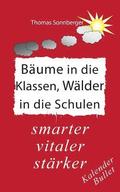 Bume in die Klassen, Wlder in die Schulen