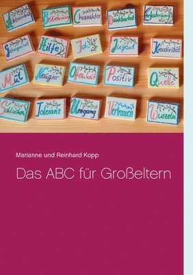 Marianne Und Reinhard Kopp - ABC für Großeltern, Häftad. Tillgänglighet: Lägg i varukorg
