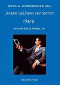 Johann Wolfgang von Goethes Prosa. Ausgewhlte Werke III