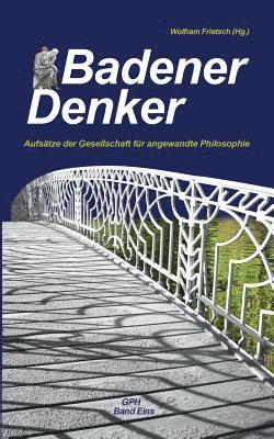 Wolfram Frietsch - Badener Denker, Häftad