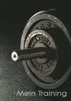 Mein Trainingstagebuch für Krafttraining und Fitness | Ringbuch - DIN A5