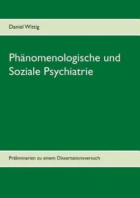Daniel Wittig - Phänomenologische und Soziale Psychiatrie, Häftad. Tillgänglighet: Lägg i varukorg