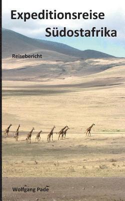 Wolfgang Pade - Expeditionsreise Südostafrika, Häftad. Tillgänglighet: Lägg i varukorg