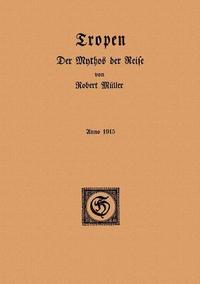 Tropen. Der Mythos der Reise