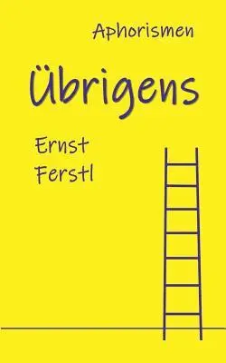 Ernst Ferstl - Übrigens, Häftad. Tillgänglighet: Lägg i varukorg