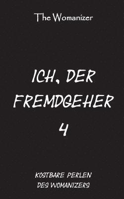 The Womanizer - Ich, der Fremdgeher 4, Häftad. Tillgänglighet: Lägg i varukorg