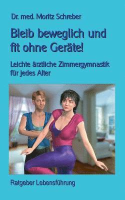 Bleib beweglich und fit ohne Geräte!
