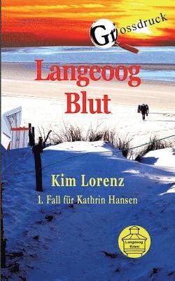 Kim Lorenz - Langeoog Blut Grossdruck, Häftad