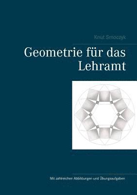 Knut Smoczyk - Geometrie für das Lehramt, Häftad