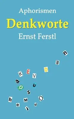 Ernst Ferstl - Denkworte, Häftad. Tillgänglighet: Lägg i varukorg