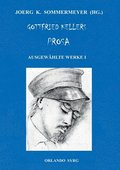 Gottfried Kellers Prosa. Ausgewhlte Werke I