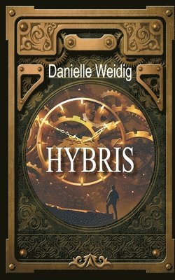 Danielle Weidig - Hybris, Häftad