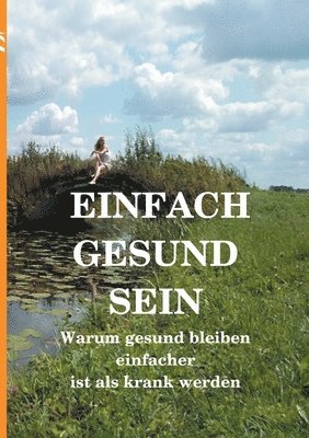 Alexander Lüdeking - Einfach gesund sein, Häftad. Tillgänglighet: Lägg i varukorg