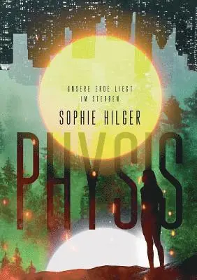 Sophie Hilger - Physis, Häftad. Tillgänglighet: Lägg i varukorg