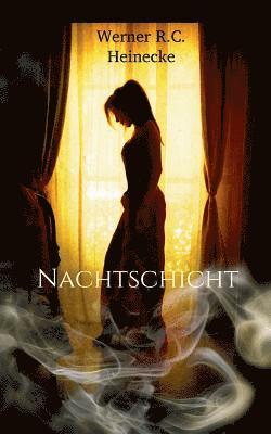 Werner R C Heinecke - Nachtschicht, Häftad. Tillgänglighet: Lägg i varukorg
