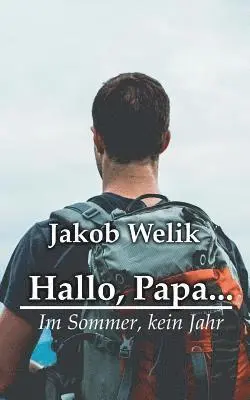 Jakob Welik - Hallo, Papa..., Häftad. Tillgänglighet: Lägg i varukorg