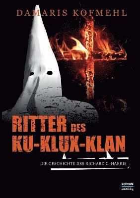 Damaris Kofmehl - Ritter des Ku-Klux-Klan, Häftad