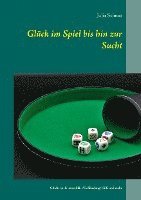 Julia Schnur - Glück im Spiel bis hin zur Sucht, Häftad. Tillgänglighet: Lägg i varukorg