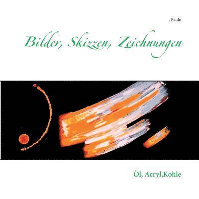 Paulo - Bilder, Skizzen, Zeichnungen, Häftad