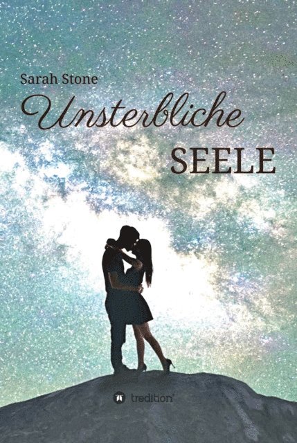 Sarah Stone - Unsterbliche Seele, E-bok