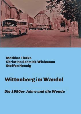 Mathias Tietke, Mathias Tietke - Wittenberg im Wandel, Häftad