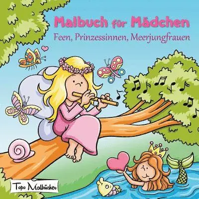Topo Malbücher - Malbuch für Mädchen: Feen, Prinzessinnen, Meerjungfrauen, Häftad. Tillgänglighet: Lägg i varukorg