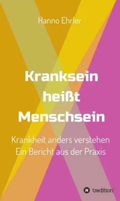 Hanno Ehrler - Kranksein heißt Menschsein, E-bok. Tillgänglighet: Lägg i varukorg