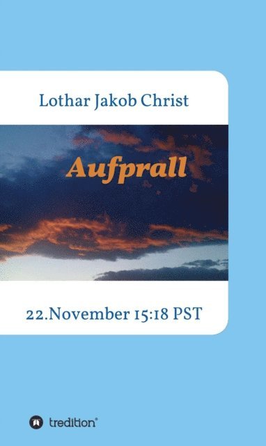 Lothar Jakob Christ - Aufprall, E-bok