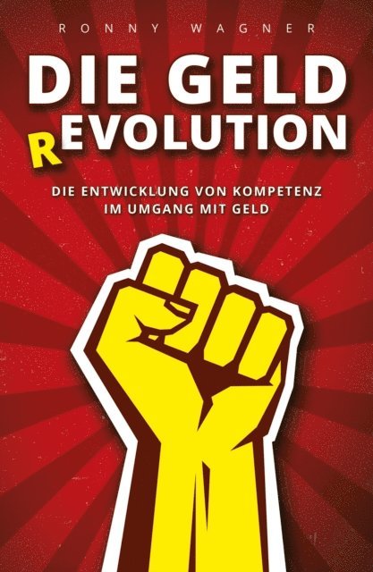 Ronny Wagner - Geld(R)evolution, E-bok. Tillgänglighet: Lägg i varukorg