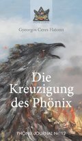 Die Kreuzigung des PhÃ¶nix