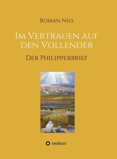 Roman Nies - Im Vertrauen auf den Vollender, E-bok