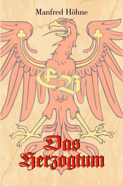 Manfred Hohne - Das Herzogtum, E-bok