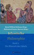 Islamische Philosophie: Band 3: Die Blütezeit der Falsafa