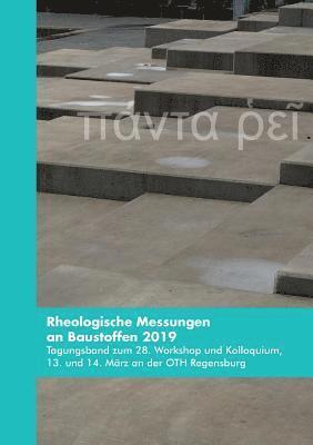 Markus Greim, Wolfgang Kusterle, Oliver Teubert - Rheologische Messungen an Baustoffen 2019, Häftad. Tillgänglighet: Lägg i varukorg
