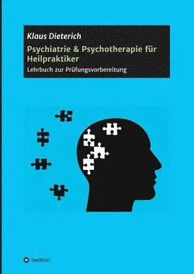 Klaus Dieterich - Psychiatrie & Psychotherapie für Heilpraktiker, Häftad. Tillgänglighet: Lägg i varukorg