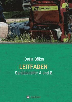 Daria Böker - Leitfaden - Sanitätshelfer A und B, Häftad. Tillgänglighet: Lägg i varukorg