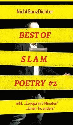 Nichtganzdichter - Best of Slam Poetry #2: Bühnentexte 2018/2019, Inbunden