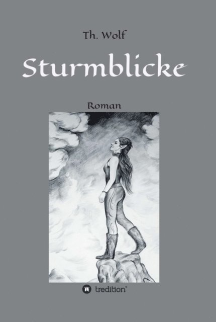 Thomas Wolf - Sturmblicke, E-bok