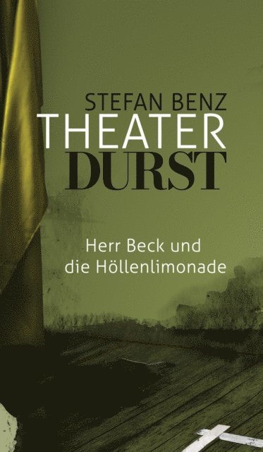 Stefan Benz - Theaterdurst, E-bok