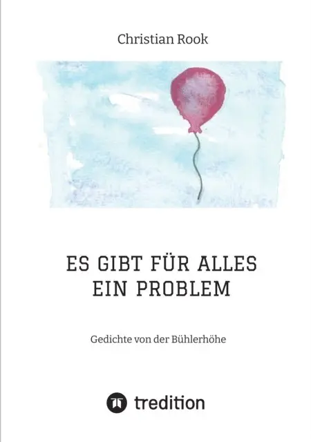 Christian Rook - ES GIBT FÜR ALLES EIN PROBLEM, E-bok. Tillgänglighet: Lägg i varukorg
