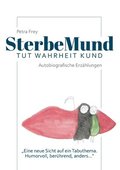 SterbeMund: Tut Wahrheit kund